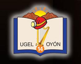 GOBIERNO REGIONAL DE LIMA - UNIDAD DE GESTION EDUCATIVA LOCAL UGEL 14 - OYON